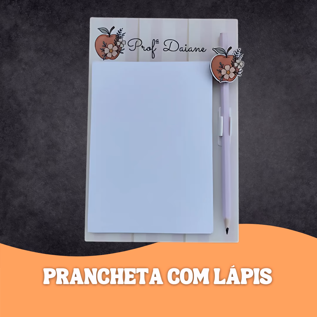 Prancheta com Lápis personalizados Professores