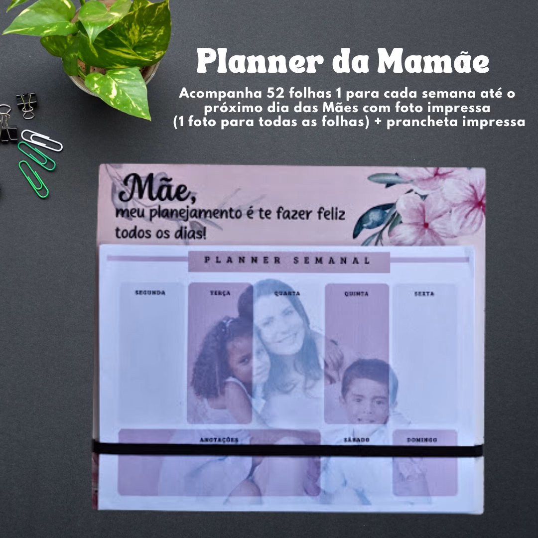 Planner Prancheta Personalizado Mãe